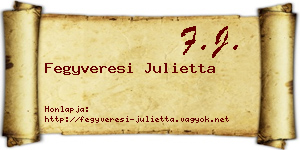 Fegyveresi Julietta névjegykártya